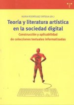 Teoría y literatura artística en la sociedad digital : construcción y aplicabilidad de colecciones textuales informatizadas