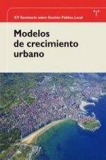 Modelos de crecimiento urbano : celebrado, del 24 al 26 de junio de 2009 en Gijón