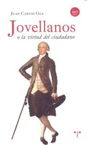 Jovellanos o La virtud del ciudadano