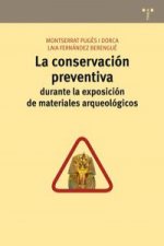 La conservación preventiva : durante la exposición de materiales arqueológicos