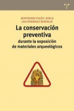 La conservación preventiva : durante la exposición de materiales arqueológicos