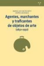 Agentes, marchantes y traficantes de objetos de arte (1850-1950)