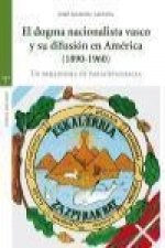 El dogma nacionalista vasco y su difusión en América (1890-1960): Un paradigma de paradiplomacia