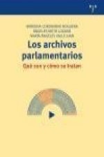 Los archivos parlamentarios : qué son y cómo se tratan