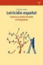 Letricidio : censura y novela durante el franquismo