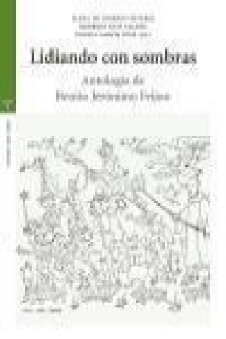 Lidiando con sombras : antología de Benito Jerónimo Feijoo