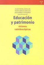 Educación y patrimonio: visiones caleidoscópicas