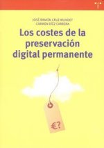 Los costes de la preservación digital permanente