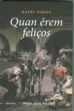 Quan érem feliços