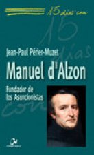 Manuel d'Alzon : fundador de los Asuncionistas