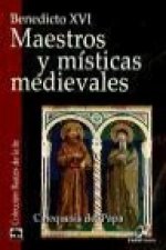 Maestros y místicas medievales : catequesis del Papa