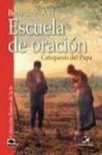 Escuela de oración : catequesis del Papa