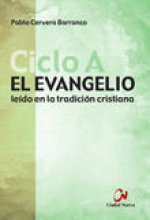 El Evangelio leído en la tradición cristiana, ciclo A