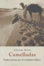 Camelladas : exploraciones por el verdadero Sáhara