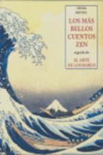 Los más bellos cuentos zen ; seguido de El arte de los haikus