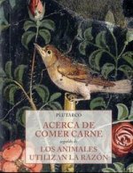 Acerca de comer carne : los animales utilizan la razón