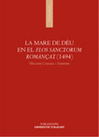 La Mare de Déu en el Flos Sanctorum Romançat (1494)