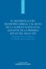 El desarrollo del municipio liberal y el reto de la alimentación en el Alicante de la primera mitad del siglo XIX