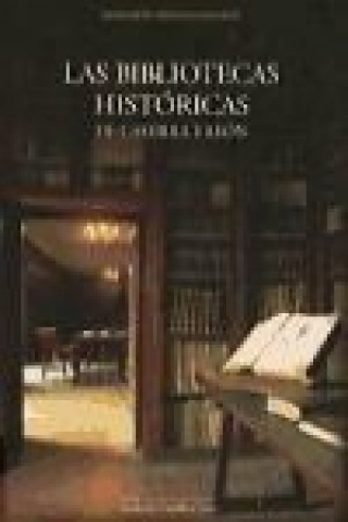 Las bibliotecas históricas de Castilla y León