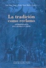 La tradición como reclamo : antropología en Castilla y León
