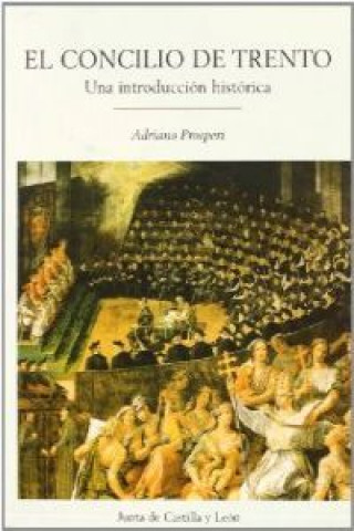 El Concilio de Trento : una introducción histórica