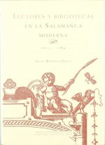 Lectores y bibliotecas en la Salamanca moderna (1600-1789)