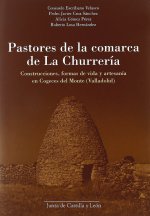 Pastores de la comarca de la Churrería : construcciones, formas de vida y artesanía en Cogeces del Monte (Valladolid)