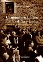 Cancionero básico de Castilla y León : selección, ordenación y estudio