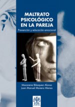 Maltrato psicológico en la pareja : prevención y educación emocional