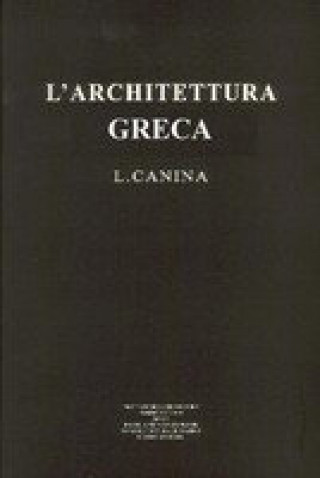 L'archittettura greca, descritta e dimostrata coi monumenti. (Fács. de la edición de 1834)
