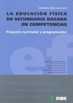 La educación física en secundaria basada en competencias : proyecto curricular y programación