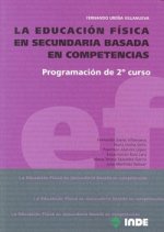 La educación física en secundaria basada en competencias : programación de 2 curso
