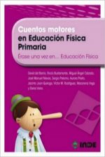 Cuentos motores en educación física, primaria : érase una vez-- en educación física