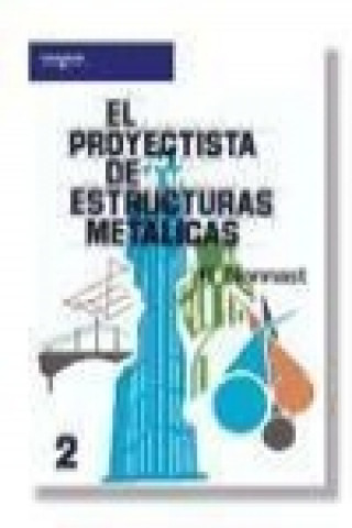 El proyectista de estructuras metálicas 2