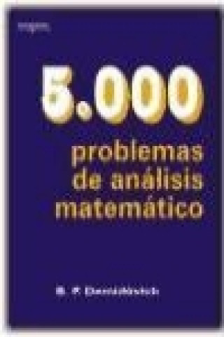 CINCO MIL PROBLEMAS DE ANÁLISIS MATEMÁTICO