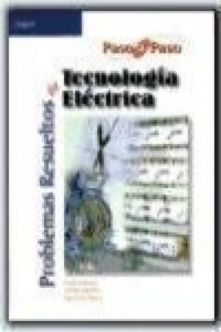 Problemas resueltos de tecnología eléctrica