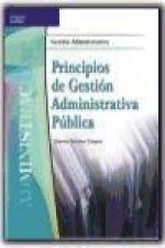 Principios de administración pública : gestión administrativa