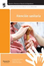 Atencion Sanitaria : Atención a personas en situación de dependencia