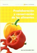 Preelaboraciónyconservacióndelosalimentos