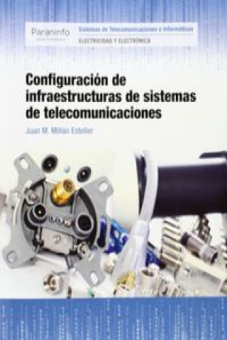 Configuración de infraestructuras de sistemas de telecomunicaciones