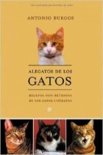 Alegatos de los gatos : relatos con retratos de los gastos literatos