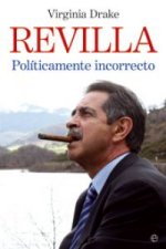 Revilla : politicamente incorrecto