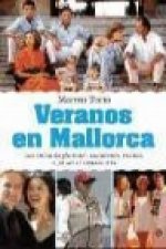 Veranos en Mallorca : los estíos de glamour, mansiones, realeza y jet-set al descubierto