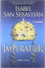 Imperator: una cátara en la corte siciliana de Federico II, el monarca que asombró al mundo