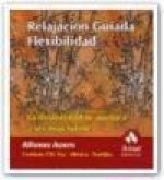 Relajación guidada : flexibilidad : la flexibilidad te ayudará a ser más fuerte