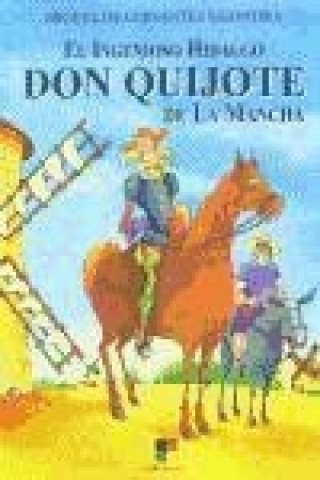 El ingenioso hidalgo Don Quijote de La Mancha