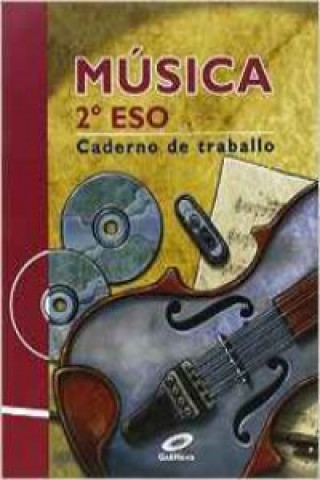 Música, 2 ESO. Caderno de traballo