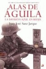 Del Ebro al Volchof, ida y vuelta y hasta hoy : alas de águila