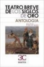 Teatro breve de los siglos de oro : antología