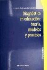 Diágnostico en educación : teoría, modelos y procesos
